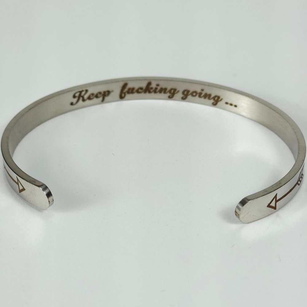 Inspirational "Nothing Can Stop You" "Keep F**king Going" Silver Tone Bracelet - Picture 2 of 5
